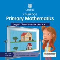 Cambridge primary mathematics. Stages 1-6. Digital classroom access card (1 year). Per la Scuola elementare. Con Contenuto digitale per accesso on line vol.6 edito da Cambridge