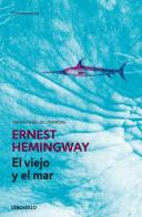 Viejo y el mar di Ernest Hemingway edito da De Borsillo