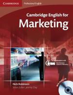 Cambridge English for marketing. Student's book. Per le Scuole superiori. Con CD Audio. Con espansione online di Nick Robinson edito da Cambridge University Press