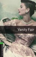 Vanity fair. Oxford bookworms library. Livello 6. Con CD Audio edito da Oxford University Press