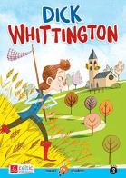 Dick Whittington. Smart readers edito da Celtic Publishing
