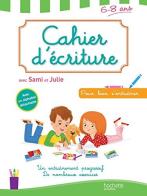 Cahier d'écriture avec Sami et Julie. 6-8 ans. Per la Scuola elementare edito da Hachette Education - France