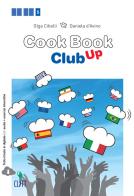 Cookbook club up. Enogastronomy. Con Contenuto digitale (fornito elettronicamente)