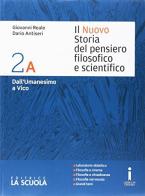 Il nuovo Storia del pensiero filosofico e scientifico. Vol. 2A-2B-Leibniz-Monadologia. Per i Licei. Con e-book. Con espansione online vol.2