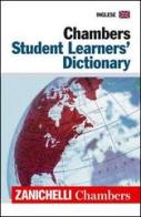 Chambers student learners' dictionary edito da Zanichelli