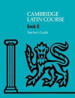 The Cambridge Latin Course. Cambridge School Classics Project. Teacher's Guides: Book II edito da Cambridge