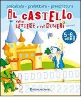 Il castello delle lettere e dei numeri di Roberta Fanti edito da Edizioni del Borgo