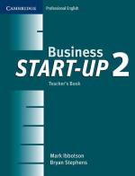 Business Start-up. Teacher's Book Level 2 di Ibbotson Mark, Stephens Bryan edito da Cambridge