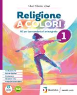 Religione a colori. Con Arte e Religione in Italia. Con Orientamento e Religione. Con Percorso semplificato in digitale. Per la Scuola media. Con e-book. Con espansi di Michele Genisio, Luca Raspi, Mattia Davì edito da Marietti Scuola