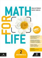 Math for life. Aritmetica. Geometria. Per la Scuola media. Con e-book. Con espansione online vol.2 di Ubaldo Pernigo, Marco Tarocco edito da Le Monnier