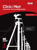 Click & net. Laboratorio tecnico multimediale. Per le Scuole superiori. Con e-book. Con espansione online vol.2