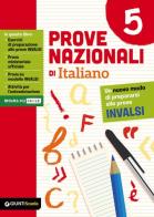 Prove nazionali di italiano. Un nuovo modo di prepararsi alle prove INVALSI vol.5 di Anna Zaner edito da Giunti Scuola