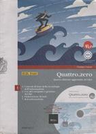 Quattro.zero 1 + cd-rom vol.1 di Federico Tibone edito da Zanichelli