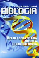 Biologia. Per le Scuole superiori vol.1 di Aldo Zullini, Francesca Sparvoli, Antonella Sparvoli edito da Atlas