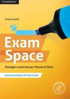 Exam space. Per la Scuola media. Con e-book. Con espansione online di Chiara Soldi edito da Loescher