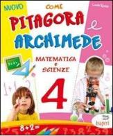 Nuovo come Pitagora e Archimede. Per la Scuola elementare vol.4 di Lucia Russo edito da Tresei Scuola
