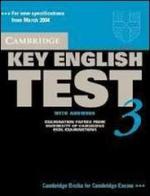 Cambridge key English test. With answers. Per le Scuole superiori vol.3 edito da Loescher