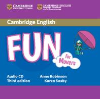 Fun for Starters, Movers and Flyers. Movers di Anne Robinson, Karen Saxby edito da Cambridge