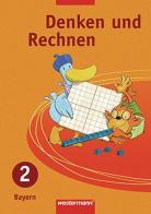 Denken und Rechnen. Für Grundschulen in Bayern. Jahrgangsstufe, Schülerbuch. Per la Scuola elementare vol.2 edito da Werstermann