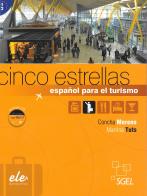 Cinco estrellas. Español para el turismo. Per gli Ist. tecnici e professionali