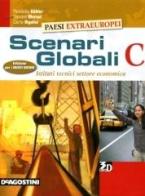 Scenari globali. Vol. C. Per gli Ist. tecnici settore economico. Con espansione online edito da De Agostini Scuola