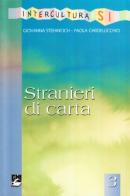Stranieri di carta di Giovanna Stefancich, Paola Cardellicchio edito da EMI