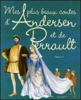 Mes plus beaux contes d'andersen et de perrault di Perrault Charles edito da Hachette Education - France