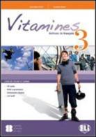 Vitamines version «multi». Per la Scuola media. Con CD Audio. Con CD-ROM vol.3 di A. M. Crimi, D. Hatuel, D. Blondel edito da ELI