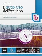 Il buon uso dell'italiano. Vol. B. Per le Scuole superiori. Con e-book. Con espansione online