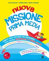 Nuovo Missione prima media. Per la 5ª classe elementare edito da Carlo Signorelli Editore