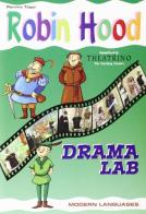 Robin Hood Drama Lab. Con DVD edito da La Spiga Edizioni