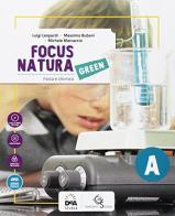 Focus natura green. Ediz. tematica. Per la Scuola media. Con e-book. Con espansione online. Con Libro: Educazione ambientale e sviluppo sostenibile. Con DVD-ROM vol.A-B-C-D