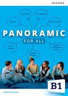 Panoramic.B1. For all. Per le Scuole superiori. Con espansione online edito da Oxford University Press
