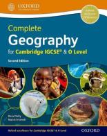 Cambridge IGCSE. Complete geography. Student's book. Per le Scuole superiori. Con espansione online. Con CD-ROM edito da Oxford University Press