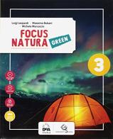 Focus natura green. Ediz. curricolare. Per la Scuola media. Con e-book. Con espansione online vol.3
