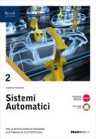 Sistemi automatici. Per le Scuole superiori. Con e-book. Con espansione online vol.2 di Mario Capuzzimati edito da Tramontana