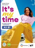 It's my time. B1-B1+. Student's book. Con Invalsi B1. Per le Scuole superiori. Con e-book. Con espansione online vol.2 di Amanda Thomas, Felicity O'Dell, Janet Cameron edito da Black Cat-Cideb