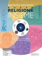 Nuovo religione insieme. Per le Scuole superiori. Con e-book. Con espansione online di Sergio Bocchini edito da Hoepli