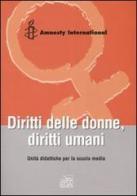 Diritti delle donne, diritti umani. Unità didattiche per la scuola media edito da EGA-Edizioni Gruppo Abele