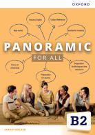 Panoramic. B2. For all. Per le Scuole superiori. Con espansione online edito da Oxford University Press