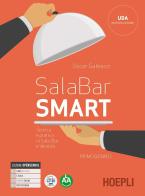 Sala-bar Smart. Tecnica e pratica di sala, bar e vendita. Per gli Ist. professionali alberghieri. Con e-book. Con espansione online vol.1