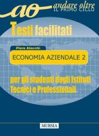 Economia aziendale. Per le Scuole superiori vol.2 di Piero Alacchi edito da Ugo Mursia Editore