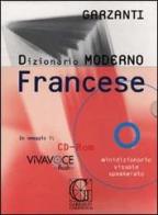 Dizionario moderno Francese. Con CD-ROM edito da Garzanti Linguistica