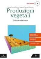 Produzioni vegetali. Per gli Ist. tecnici e professionali. Con e-book. Con espansione online vol.B