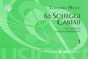 60 solfeggi cantati - i fascicolo di Giuliano Manzi edito da Casa musicale edizioni carrara