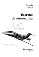 Esercizi di aerotecnica di Giorgio Lucarelli edito da IBN