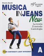 Musica in jeans new a + b + mozart in jeas new. Per la Scuola media. Con e-book. Con espansione online di Onorio Zaralli edito da Bulgarini