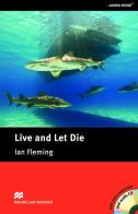 Live and let die. Intermediate. Con CD Audio di Ian Fleming edito da Macmillan