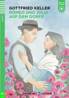 Romeo und Julia auf dem Dorfe di Gottfried Keller edito da ELI