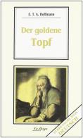 Der goldene Topf di Ernst T. Hoffmann edito da La Spiga-Meravigli